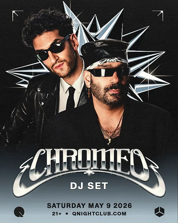Chromeo DJ Set, Support from Seattle House Mafia, Saturday May 9 2026, 21+, QNightclub.com