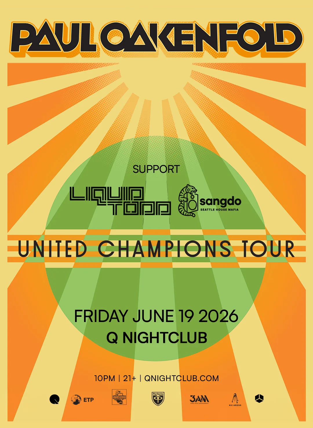 Paul Oakenfold. Support; Liquid Todd, sangdo. United Champions Tour. Friday June 19 2026 Q Nightclub