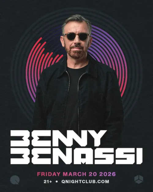 Benny Benassi Friday March 20 2026, 21+, Q Nightclub