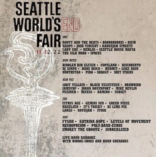 Seattle World's End Fair, 11.12.22. Five stages: INW, Burn Watch, Neon Vice, Fire and BDBC, plus live band karaoke. Seattle House Mafia appear on the INW stage. Space Needle illustration on a weathered paper background.